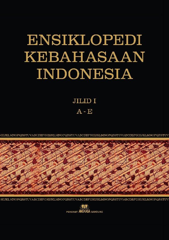 Ensiklopedi Kebahasaan Indonesia Jilid 1